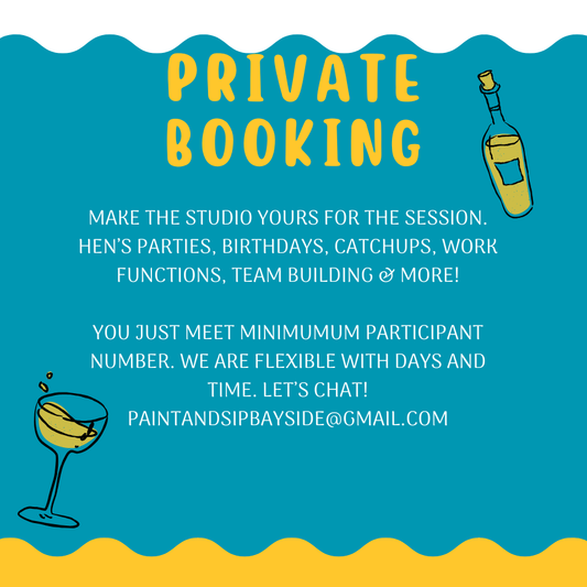 **PRIVATE PARTIES ** YOUR CHOICE of DAY/TIME/ARTWORK
